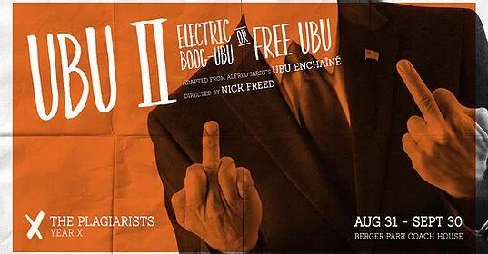 Ubu II: Electric Boog-Ubu or Free Ubu - Director and Co-writer - The Plagiarists 2017