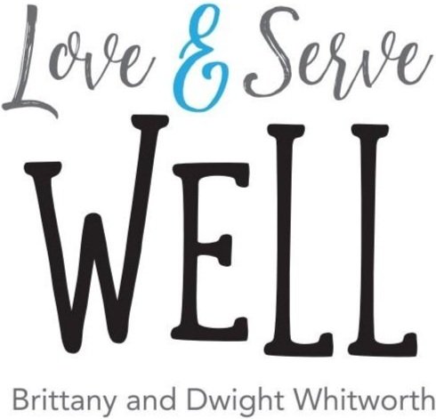 Love &amp; Serve Well