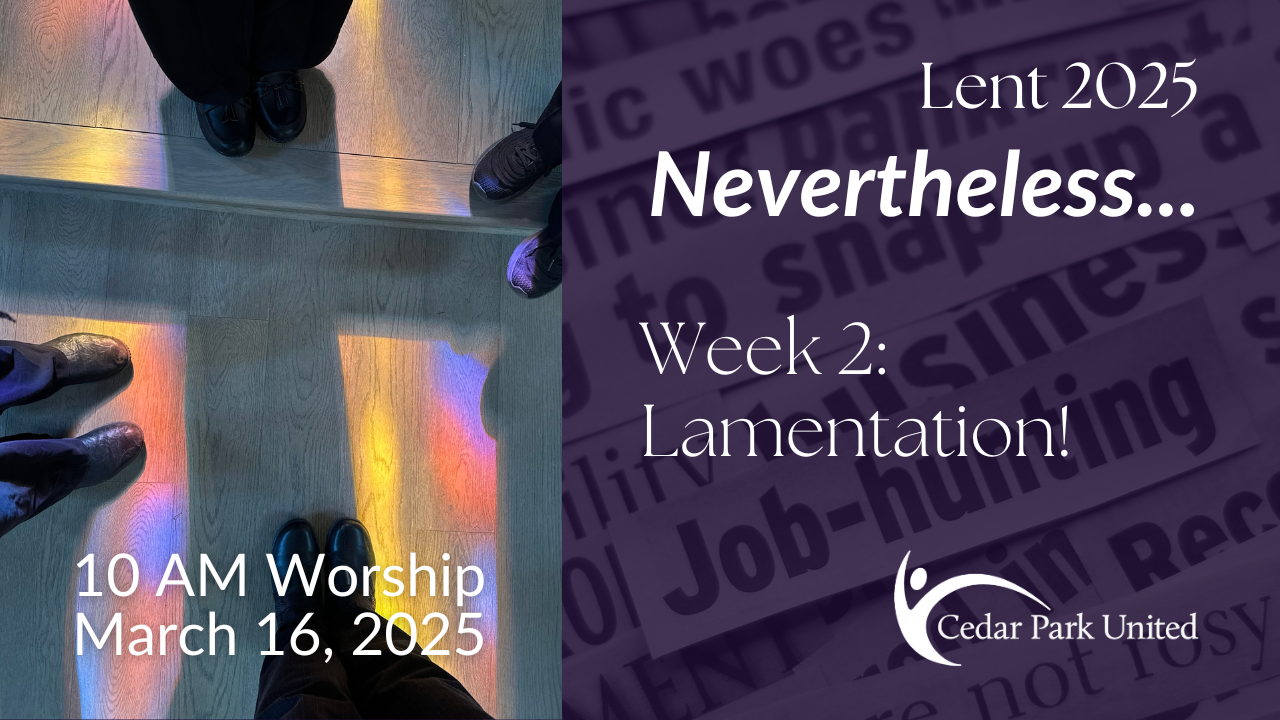 Lent 2025 - Week 2: Lamentation!