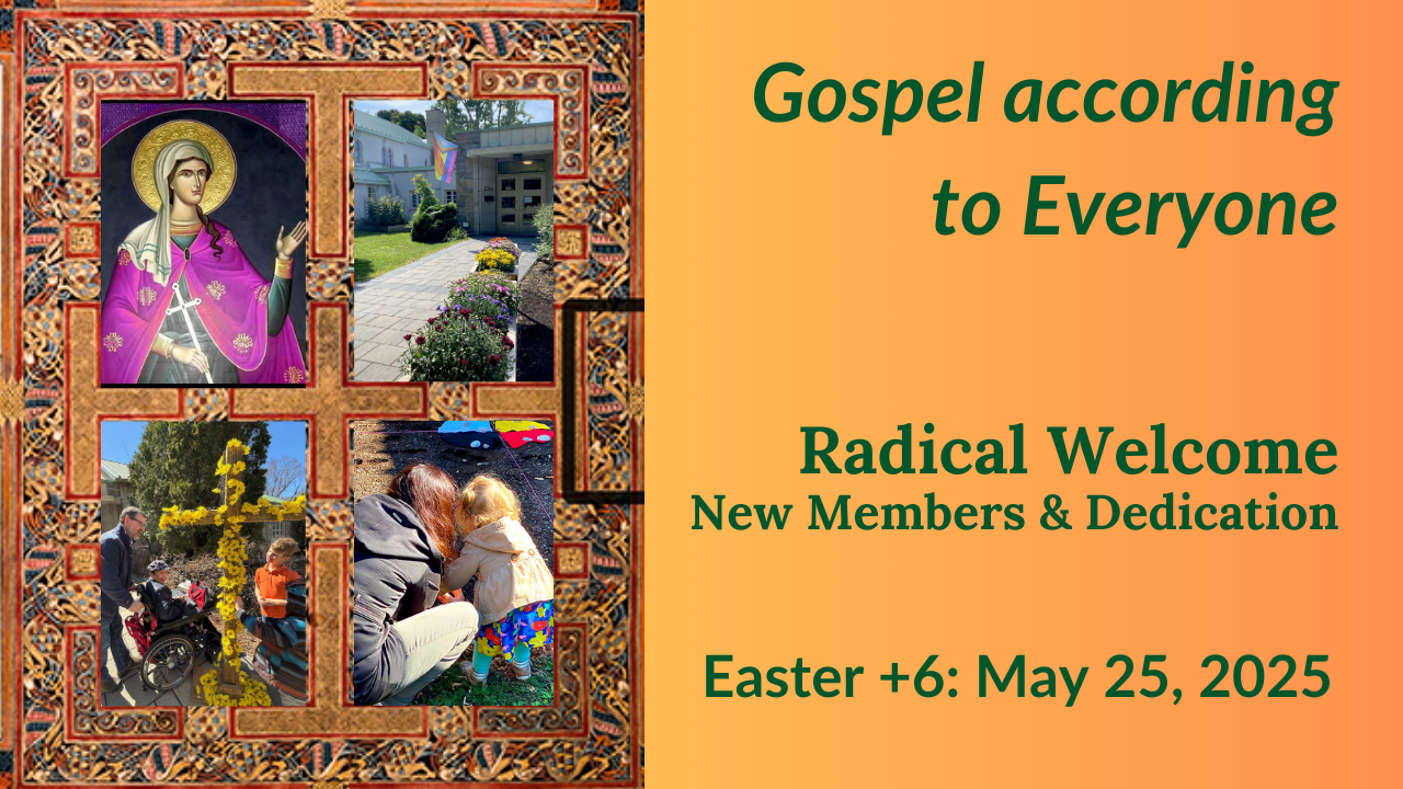 Radical Welcome - New Members &amp; Dedication