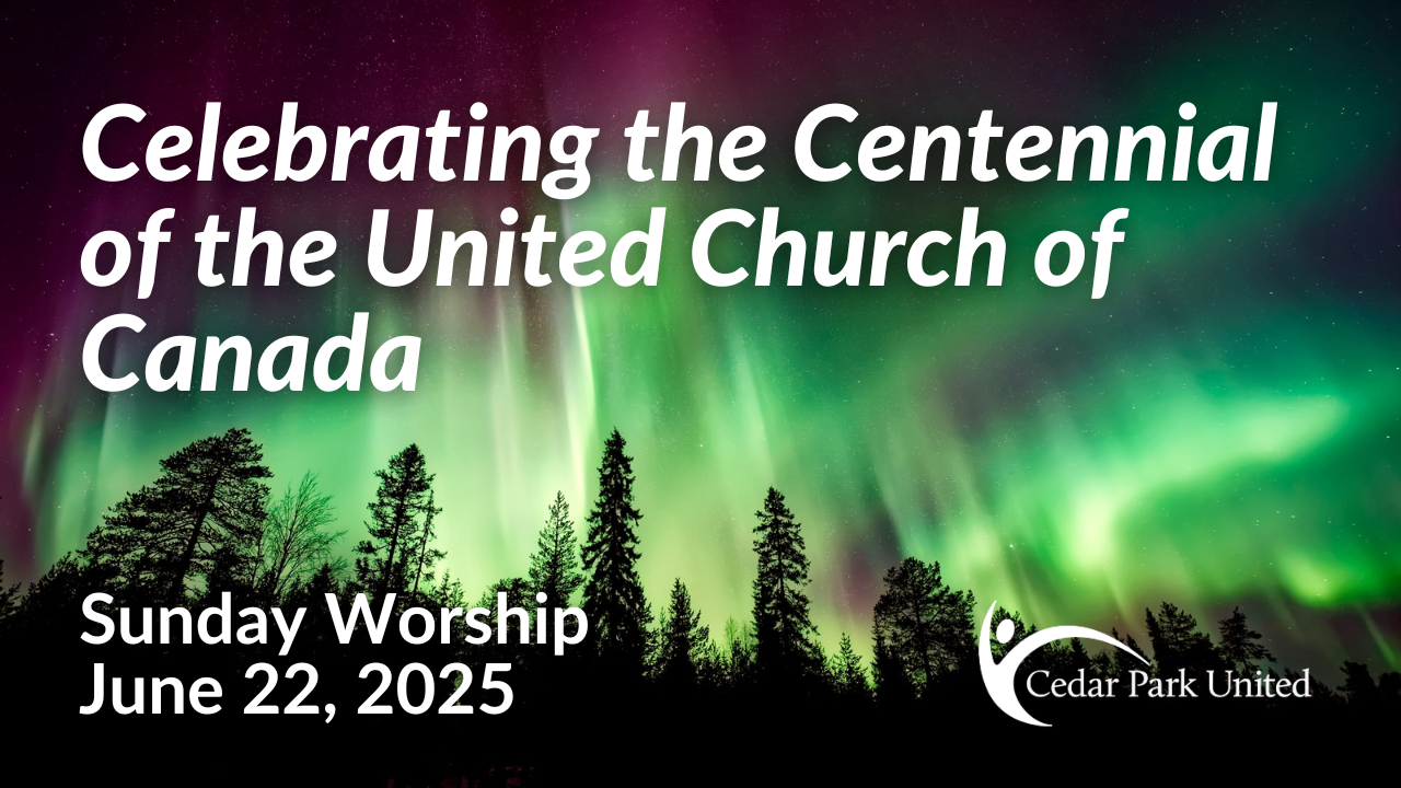 Celebrating the Centennial of the United Church of Canada