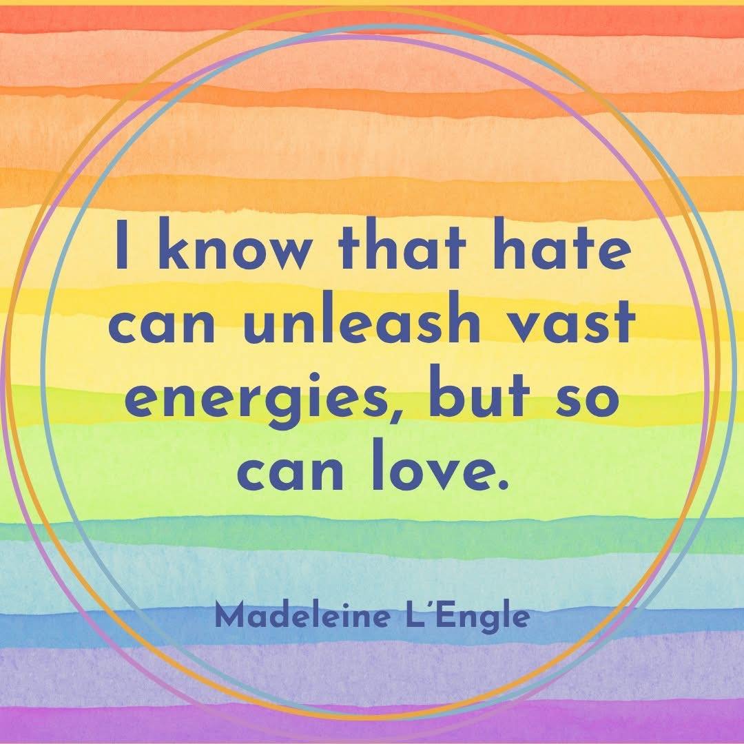 But so can love. 

&ldquo;I know that hate can unleash vast energies, but so can love.&rdquo;

&mdash; Madeleine L'Engle

#cedarparkuc #love