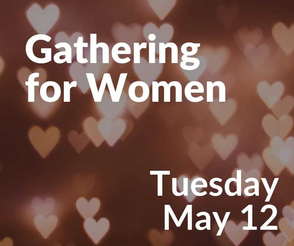 Gathering for women May 12 (1).jpg