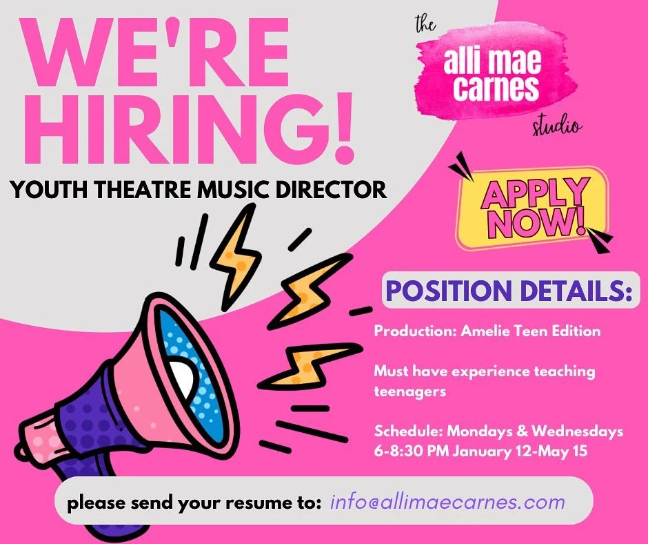 The Alli Mae Carnes Studio is looking for a music director for our spring 2026 advanced ensemble show: Amelie Teen Edition.
If interested, please email your resume to info@allimaecarnes.com 🩷💛