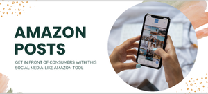 5 Tips to Maximize Your Amazon Posts — Global Overview | Full Service ...