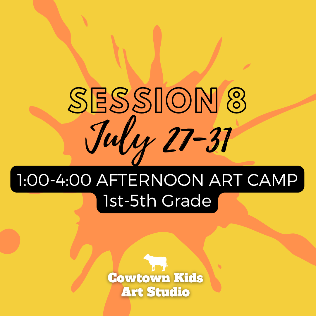 Summer 2026 Registration | Session 8: AFTERNOON Art Camp