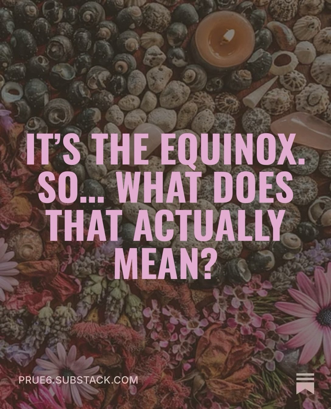 Today marks the Spring Equinox in the Southern Hemisphere and the Autumn Equinox in the Northern Hemisphere ⚖️

A moment of balance, a meeting point between light and dark, a turning of the seasons.

So if you&rsquo;re not making an Earth Altar today
