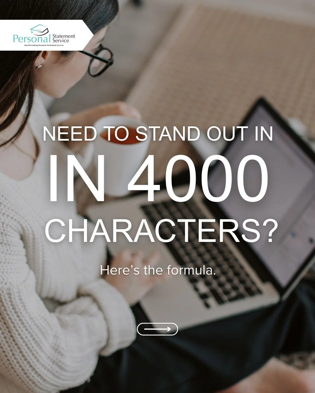 A personal statement is your chance to stand out in just 4,000 characters. With the right structure and balance, you can make a lasting impression.

This guide highlights how to organise your statement, what to prioritise and what to avoid.

Remember