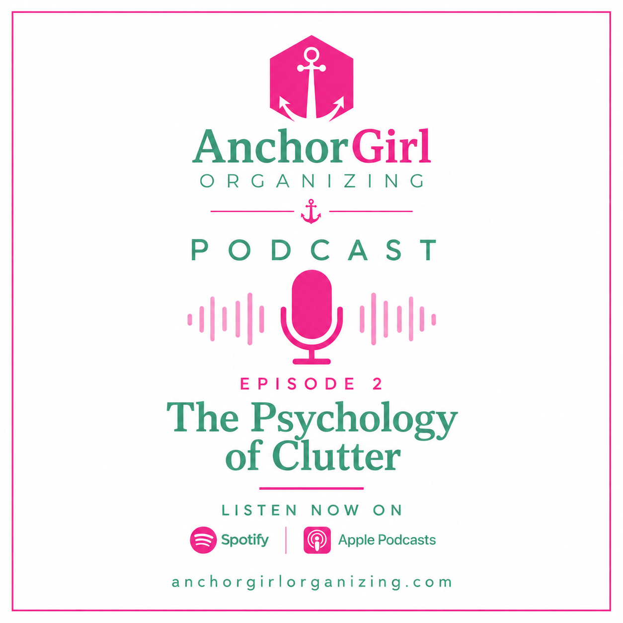 EPISODE 2: The Psychology of Clutter