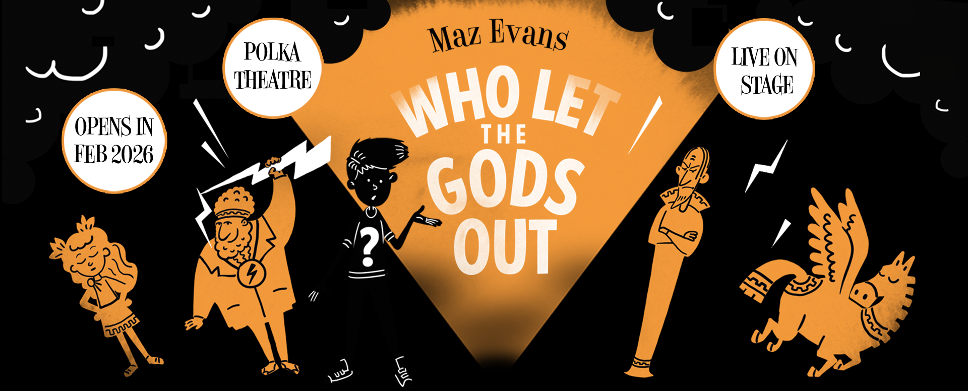 Ria Parry directs WHO LET THE GODS OUT at the Polka Theatre 