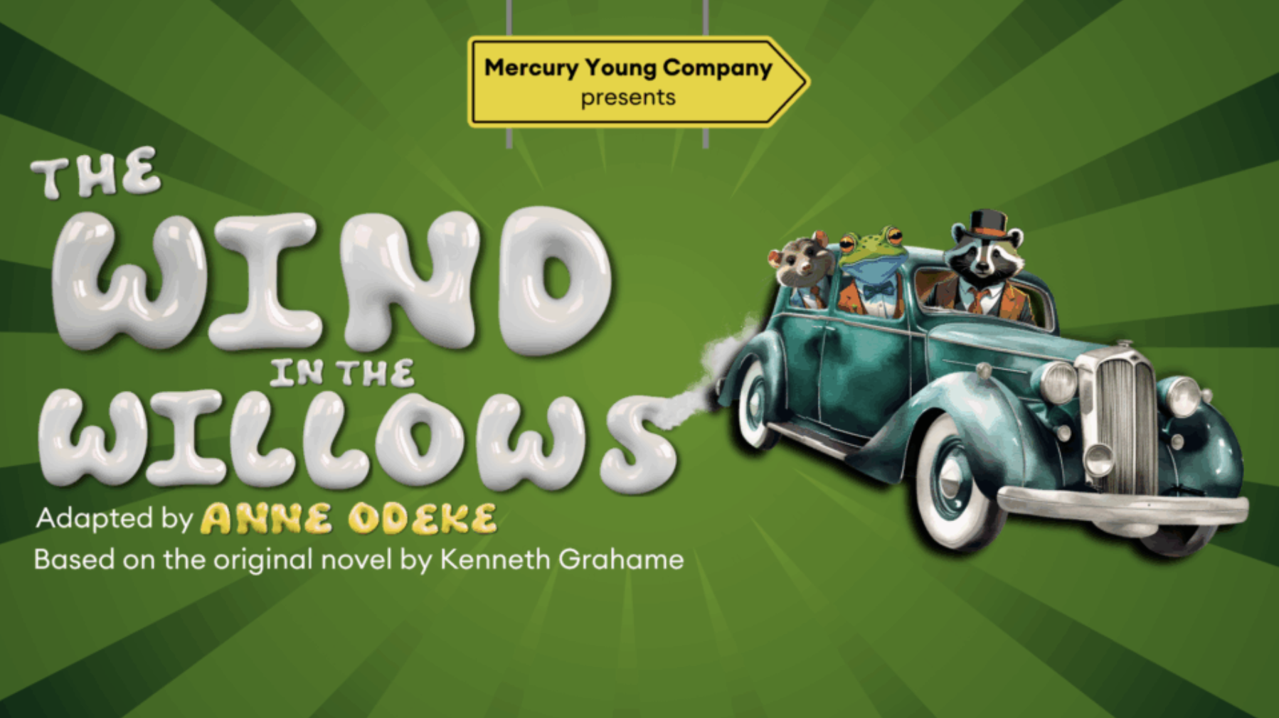 Anne Odeke’s The Wind in the Willows Opens 20th March!