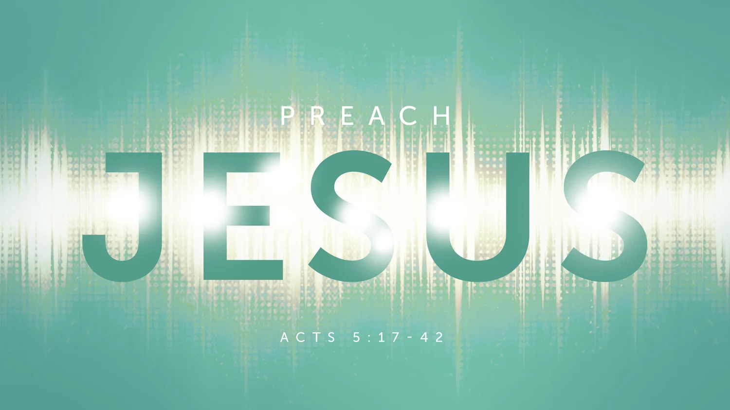 Preach Jesus, Acts 5:17-42 episode artwork