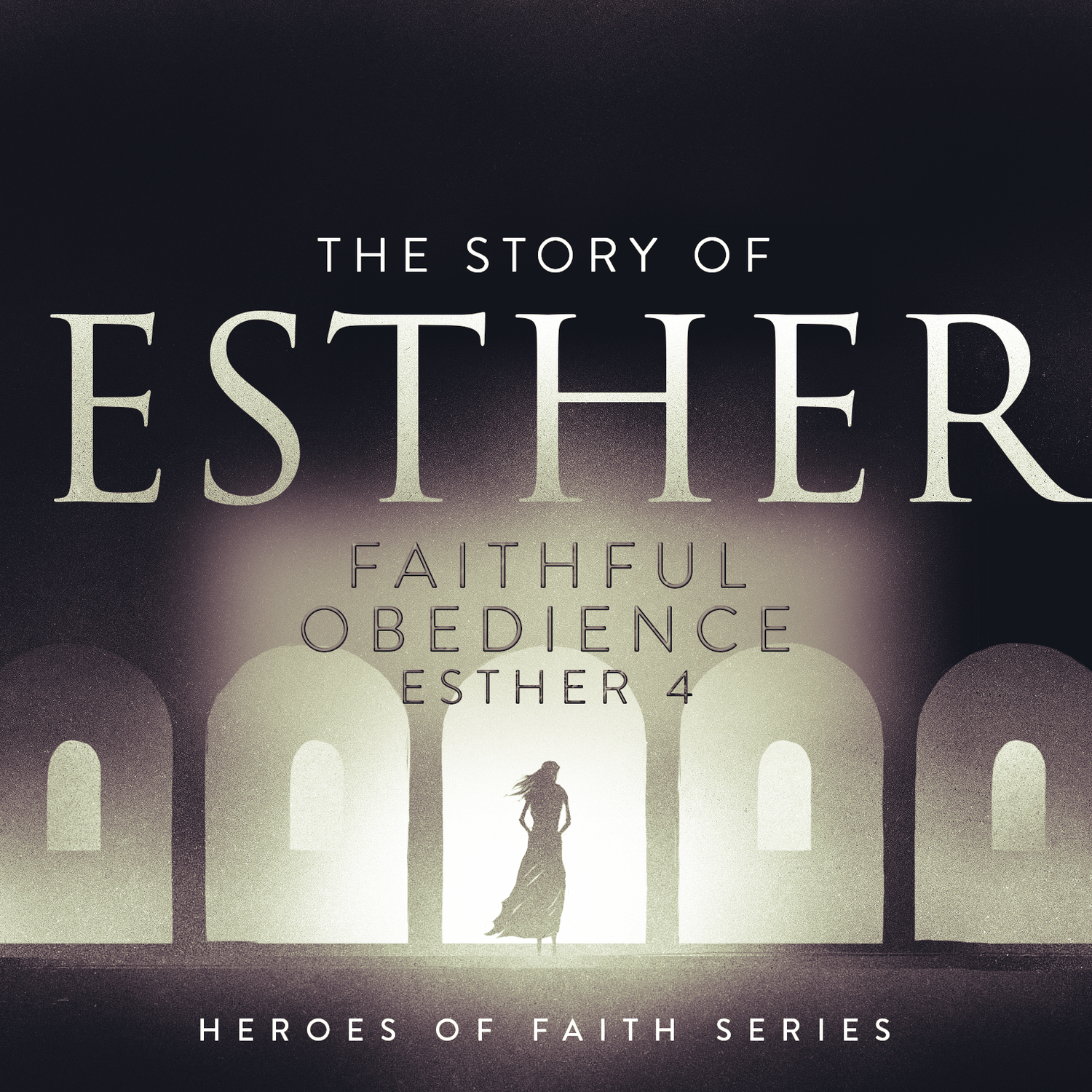 Faithful Obedience, Esther 4 episode artwork