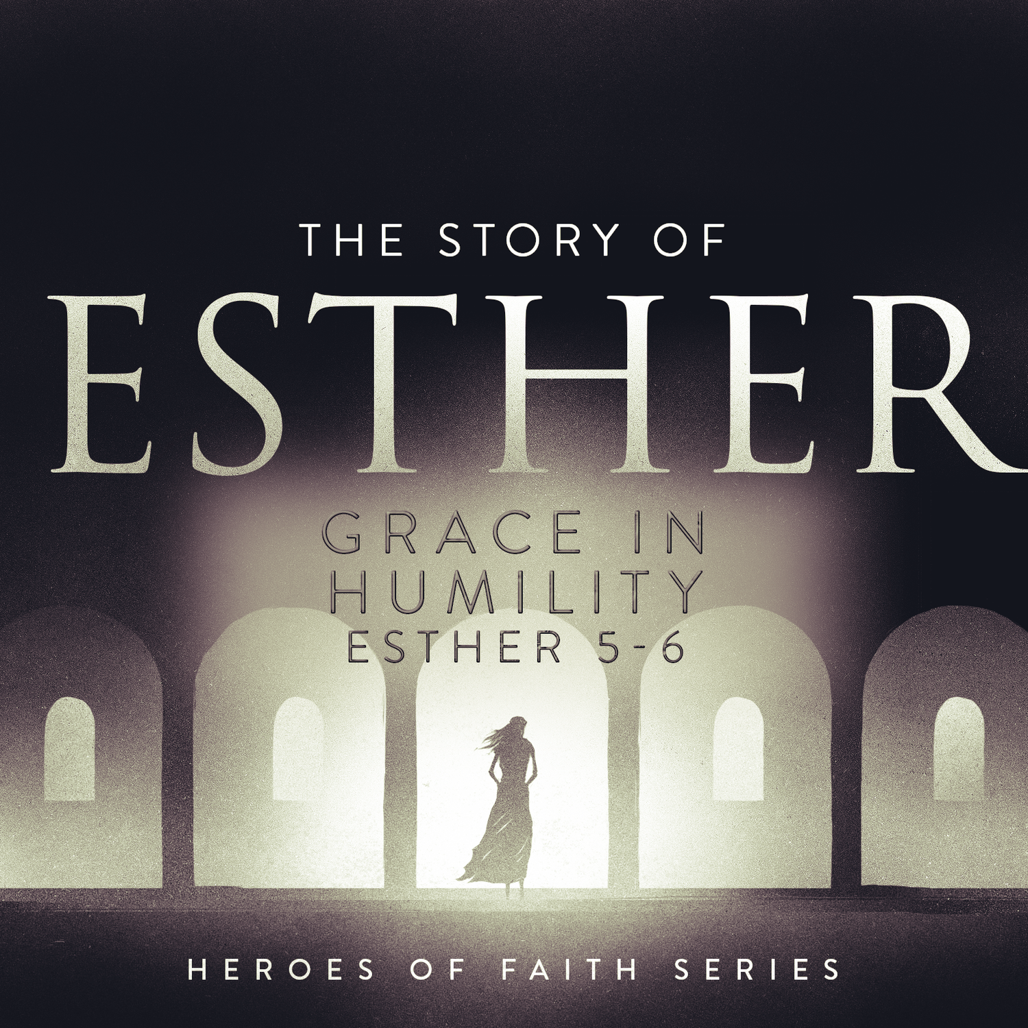 Grace in Humility, Esther 5-6 episode artwork