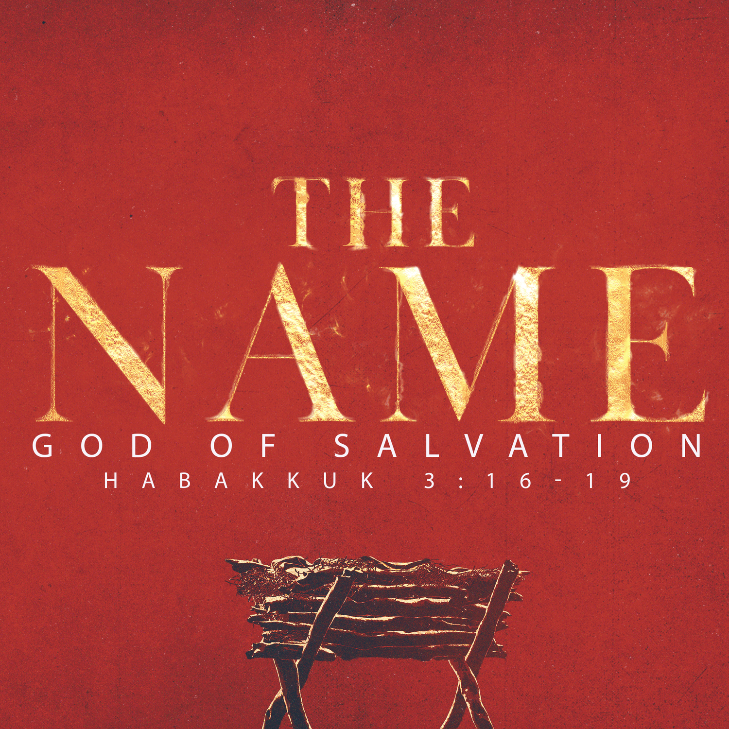 The Name: God of Salvation, Habakkuk 3:16-19 episode artwork