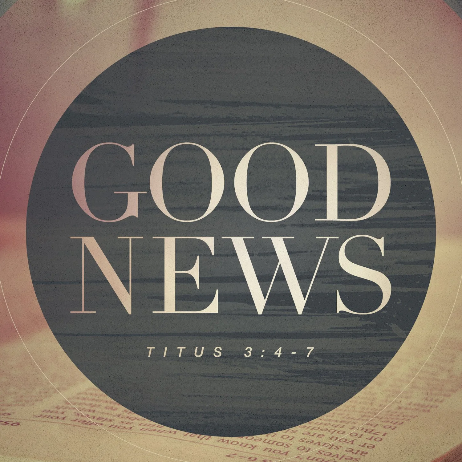 Good News, Titus 3:4-7 episode artwork