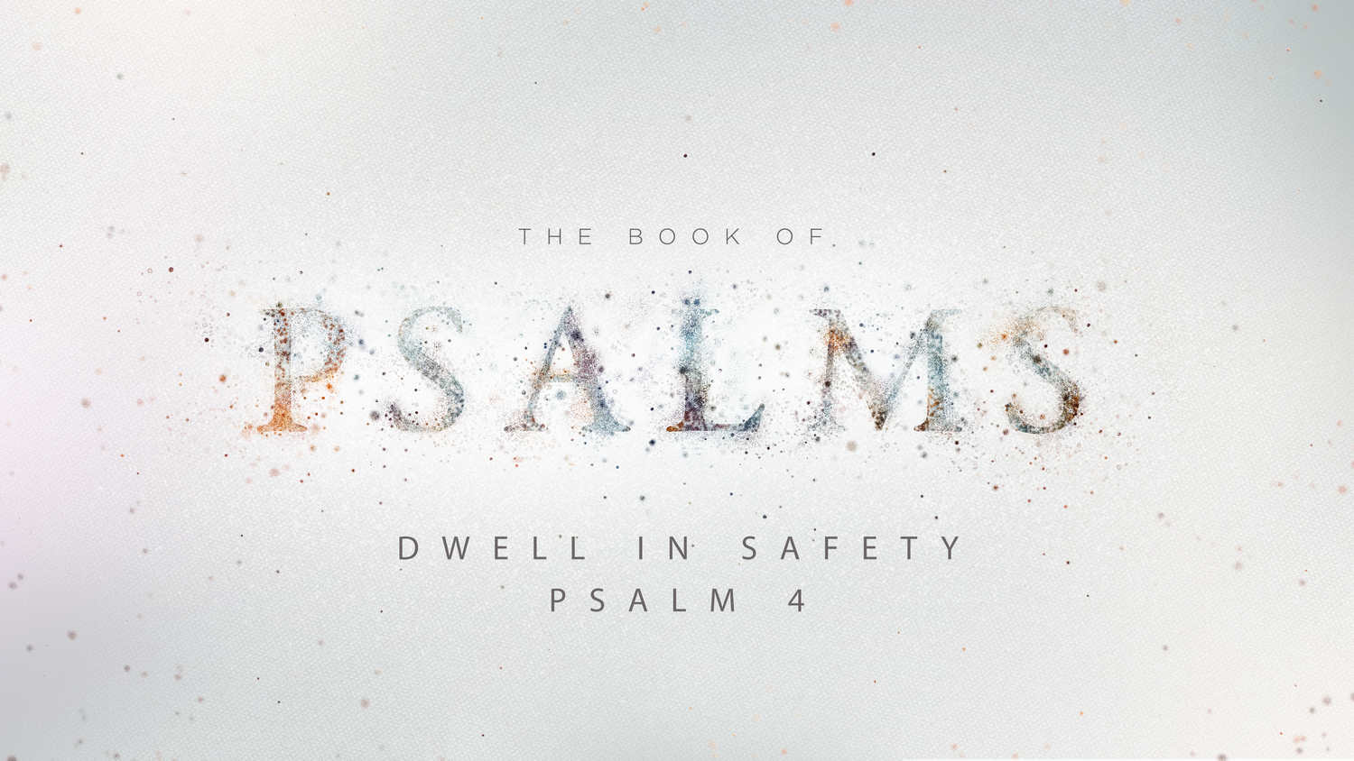 Dwell in Safety, Psalm 4 episode artwork