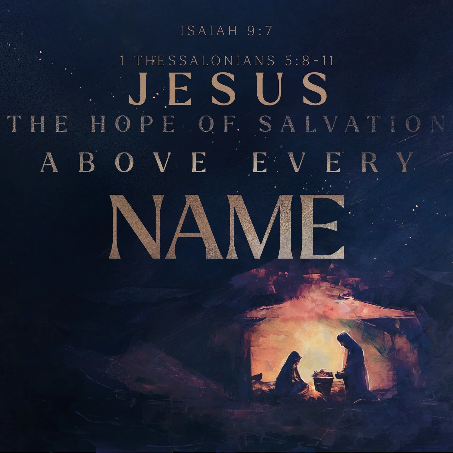 Above Every Name: Jesus - The Hope of Salvation, Isaiah 9:7, 1 Thessalonians 5:8-11 episode artwork