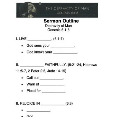 The Depravity of Man - Sermon Outline & Listening Guide (Genesis 6:1-8)