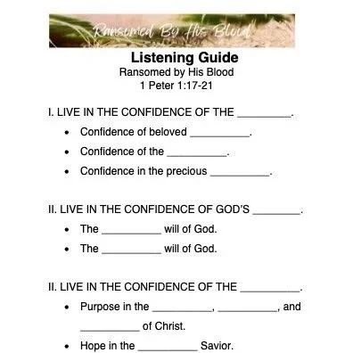 Ransomed by HIs Blood - Sermon Outline & Listening Guide (1 Peter 1:17-27)