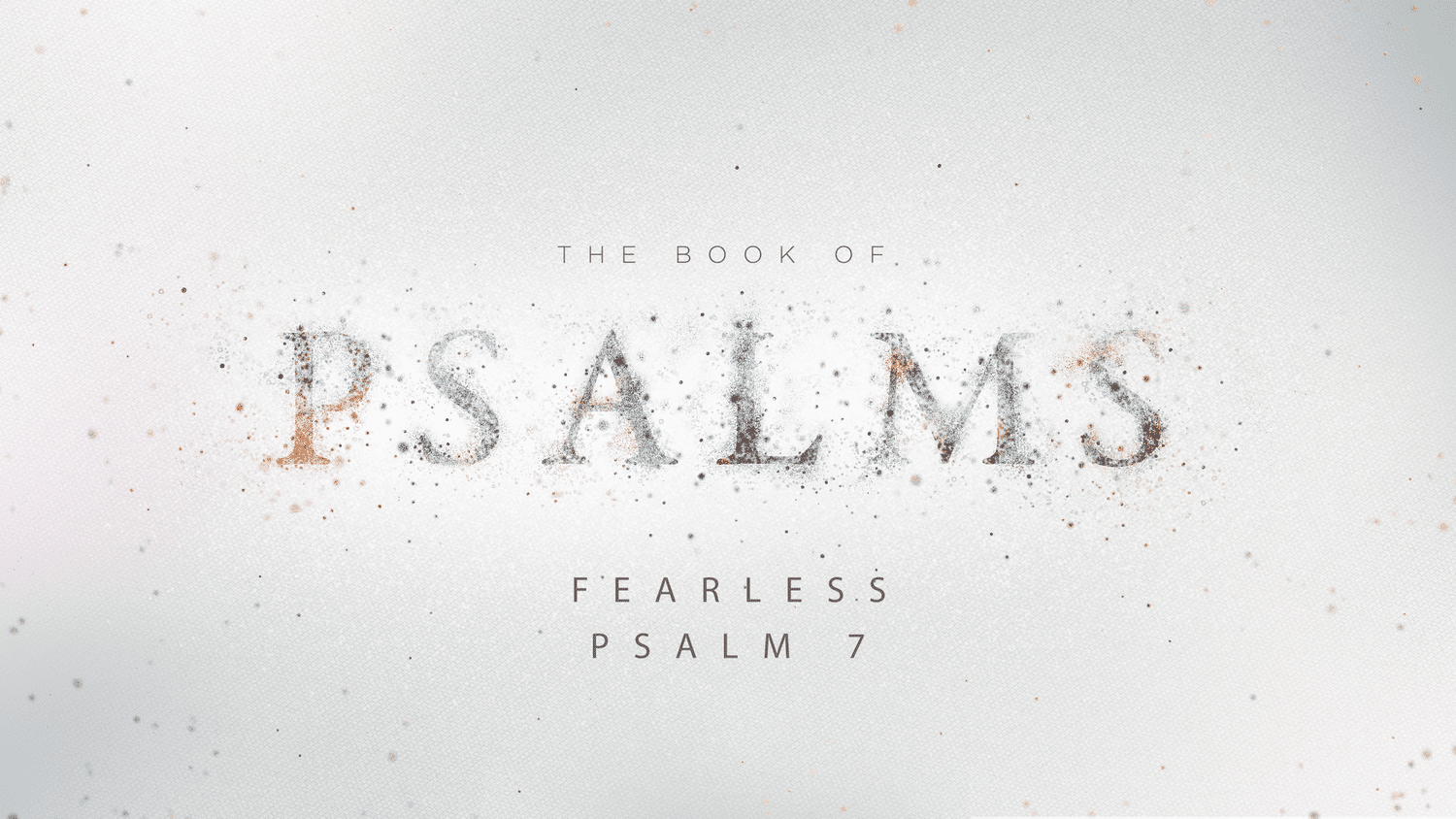 Fearless, Psalm 7 episode artwork