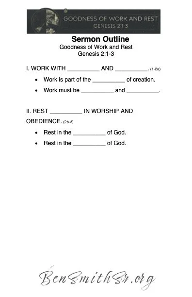 Genesis 2_1-3 Goodness of Work and Rest_Sermon Outline 1.jpg