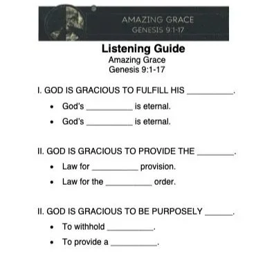 Amazing Grace - Sermon Outline & Listening Guide (Genesis 9:1-17)
