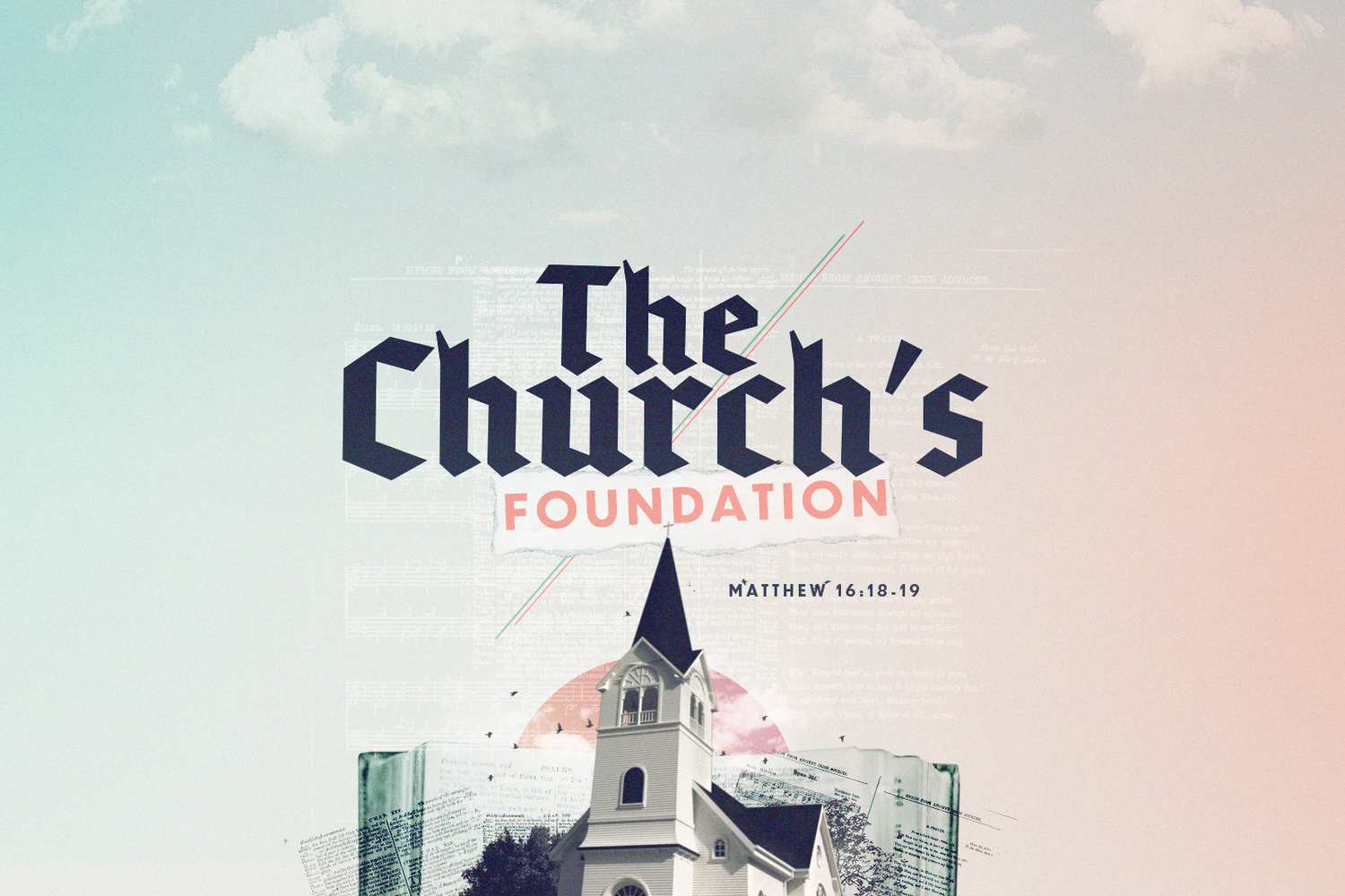 The Church's Foundation, Matthew 16:18-19 episode artwork