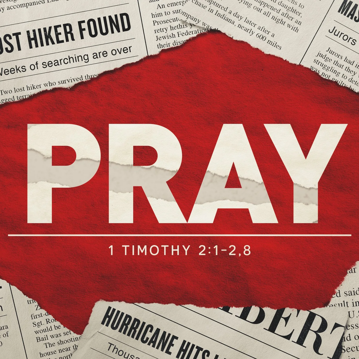 Pray, 1 Timothy 2:1-2, 8 episode artwork