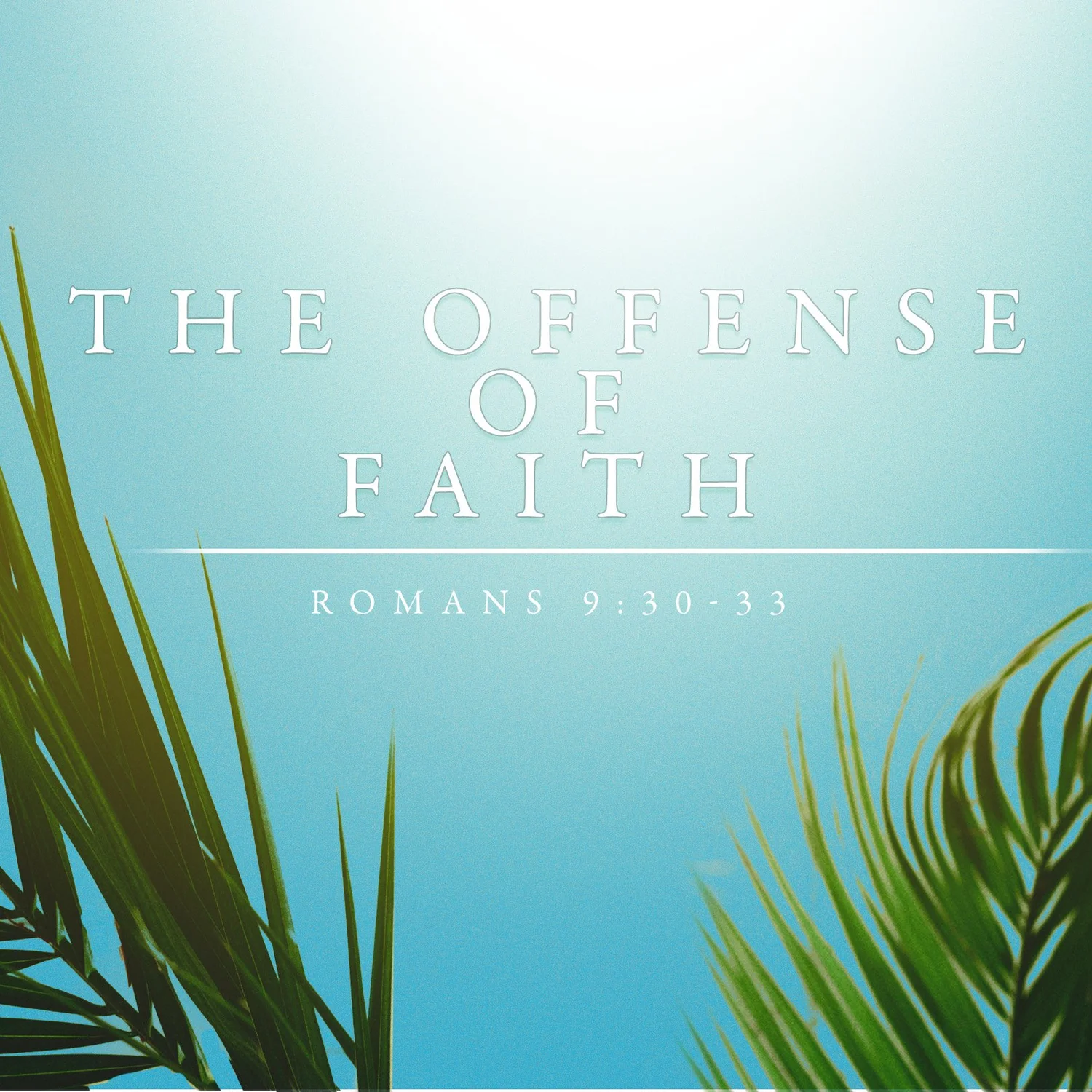 The Offense of Faith, Romans 9:30-33 episode artwork