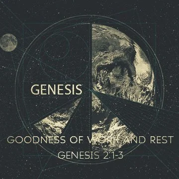 Genesis 2_1-3 Goodness of Work and Rest_SQ_T.jpg