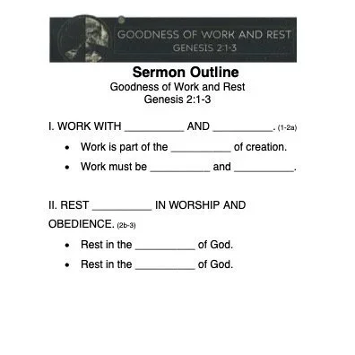 Genesis+2_1-3+Goodness+of+Work+and+Rest_Sermon+Outline+1.jpg