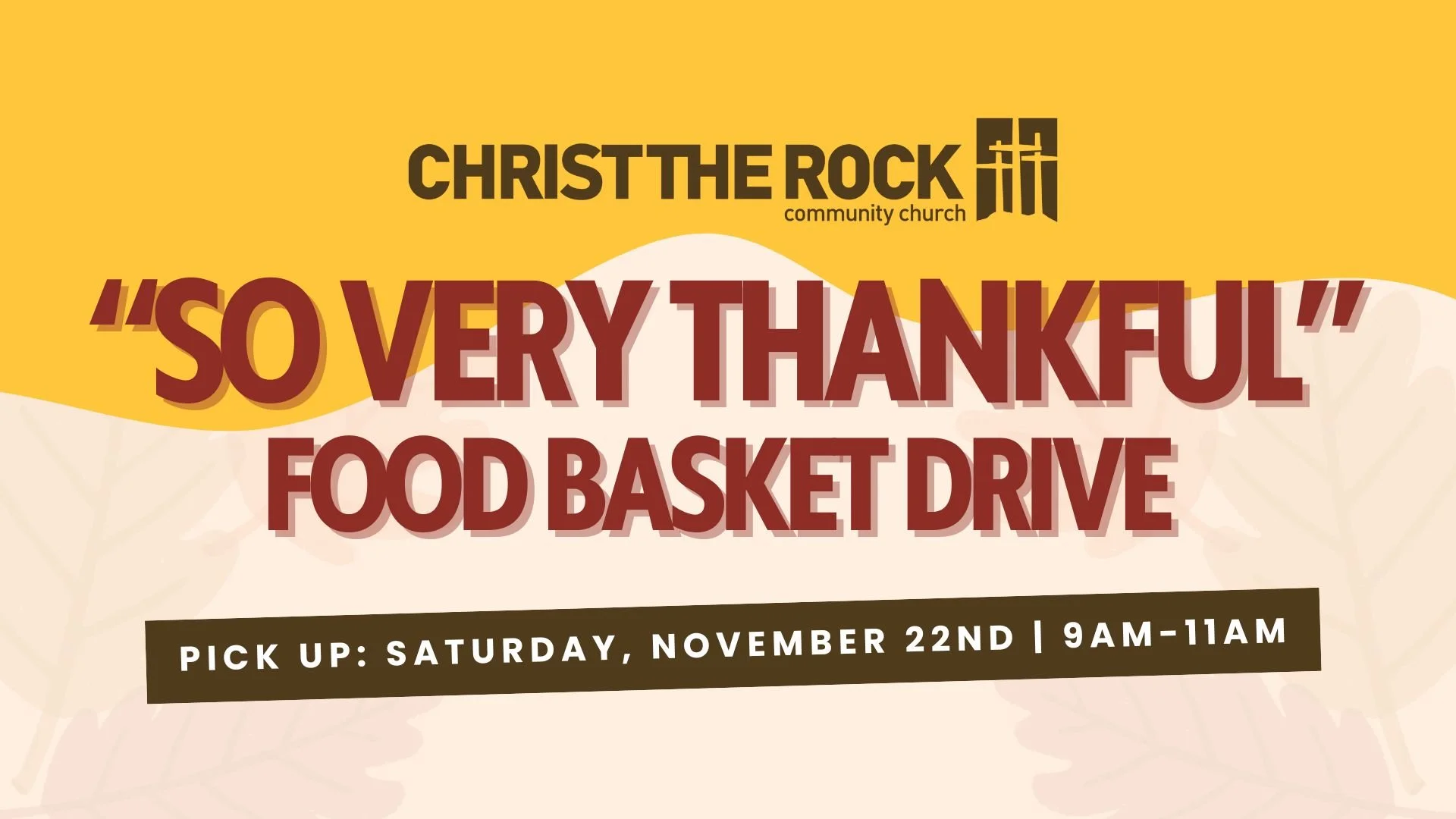 2025-Nov22 So Very Thankful Food Baskets - PICK UP.jpg