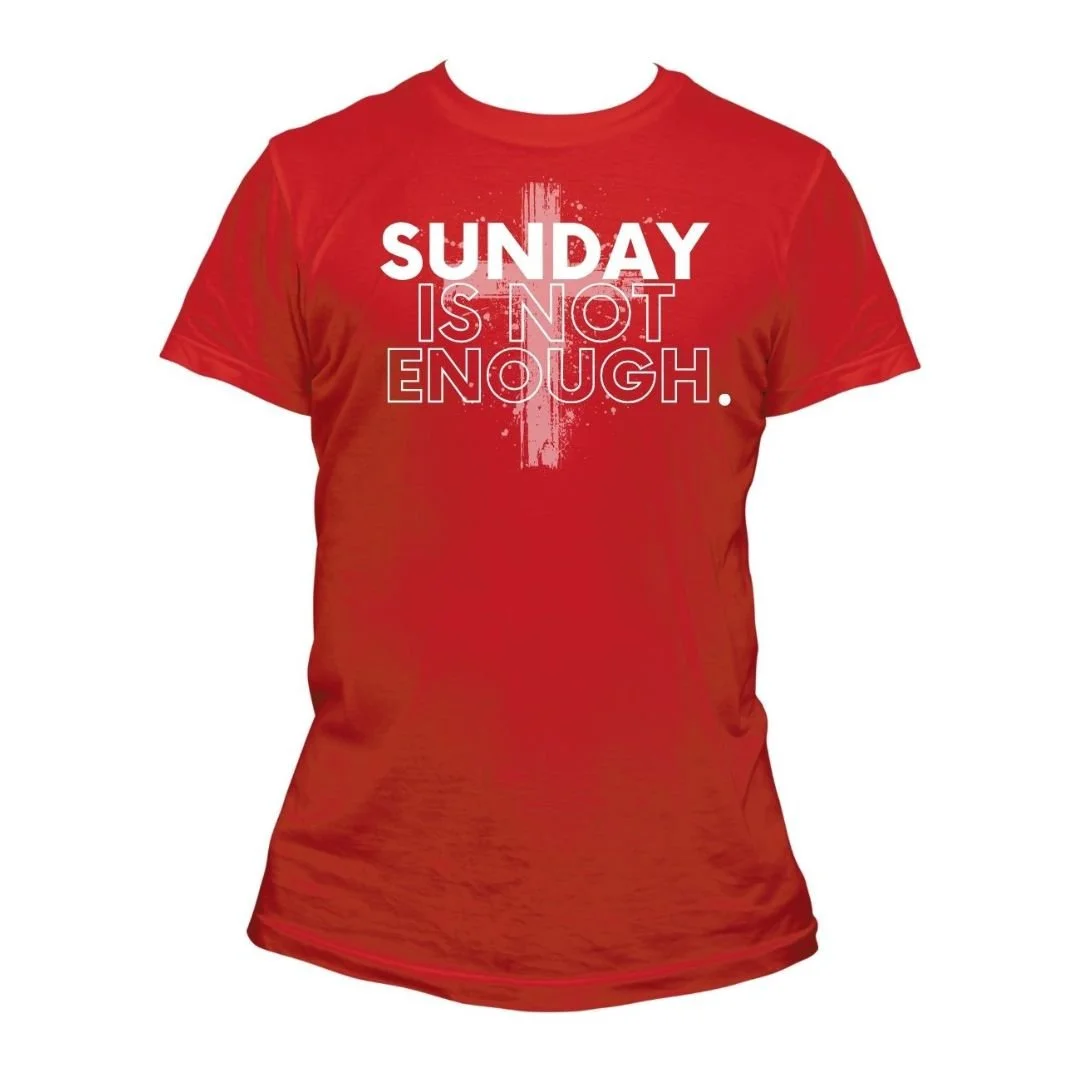 2026-Apr Sunday is Not Enough Shirt - FRONT - WEB.jpg