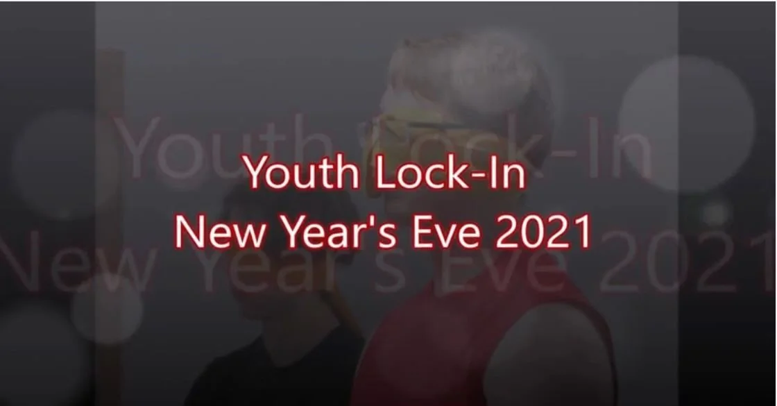 2021 New Year's Eve Lock In