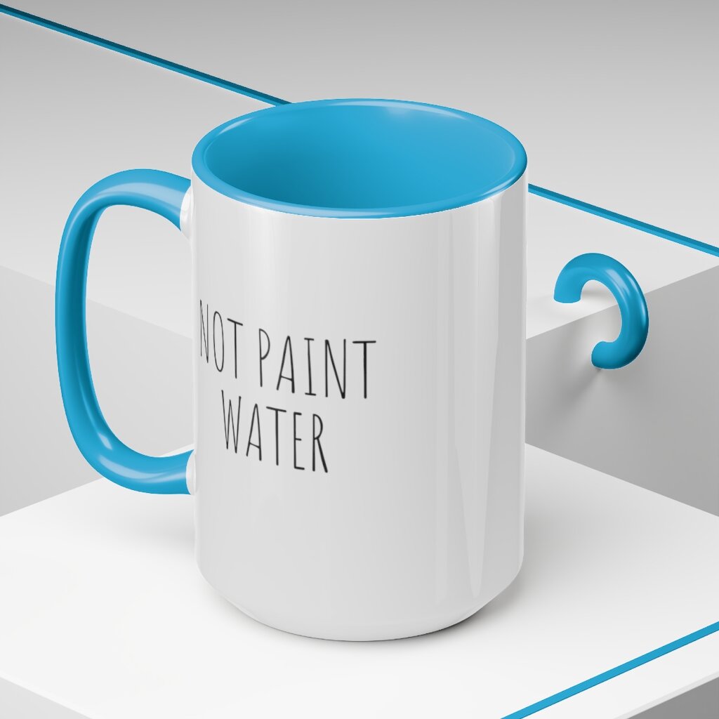 Paint Water Not Paint Water 2 Mug Set 