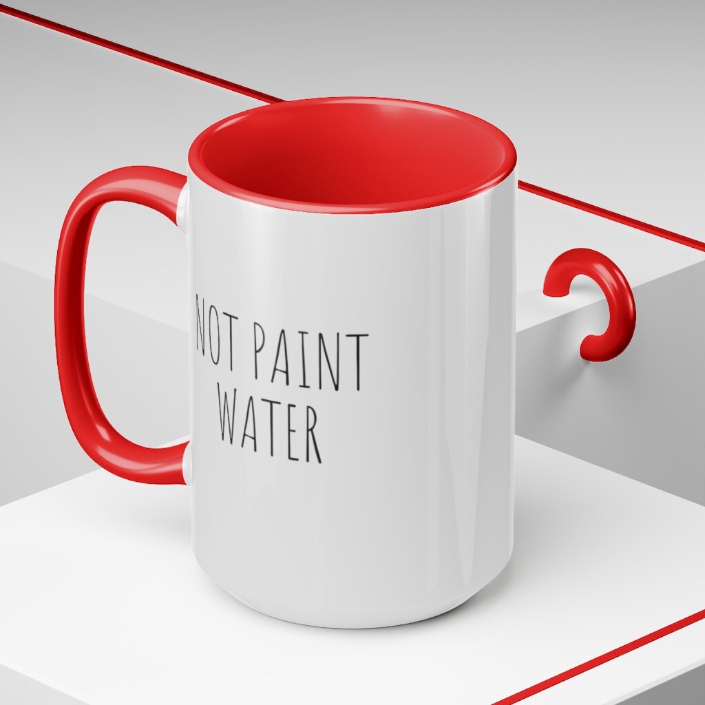 Not Paint Water Mug — Ypsilanti Art Supply