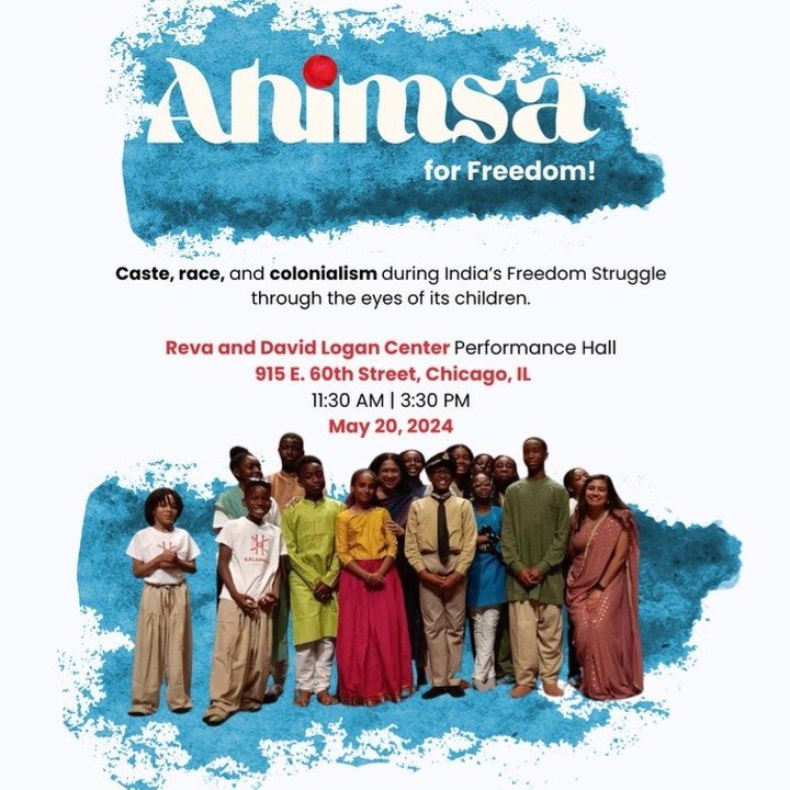 Kalapriya Center for Indian Performing Arts &amp; John J. Pershing Magnet proudly present: AHIMSA! for Freedom. 

SHOWING ONE DAY ONLY!! Join us on 5/20/24 at @loganuchicago in Hyde Park for performances at 11:30 am &amp; 3:30 pm. Don't miss your cha