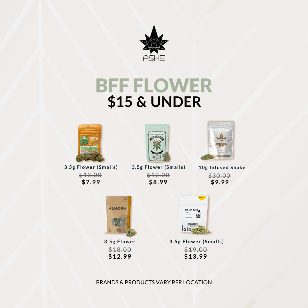 ASHE BFF, Budget-Friendly-Flower $15 and under