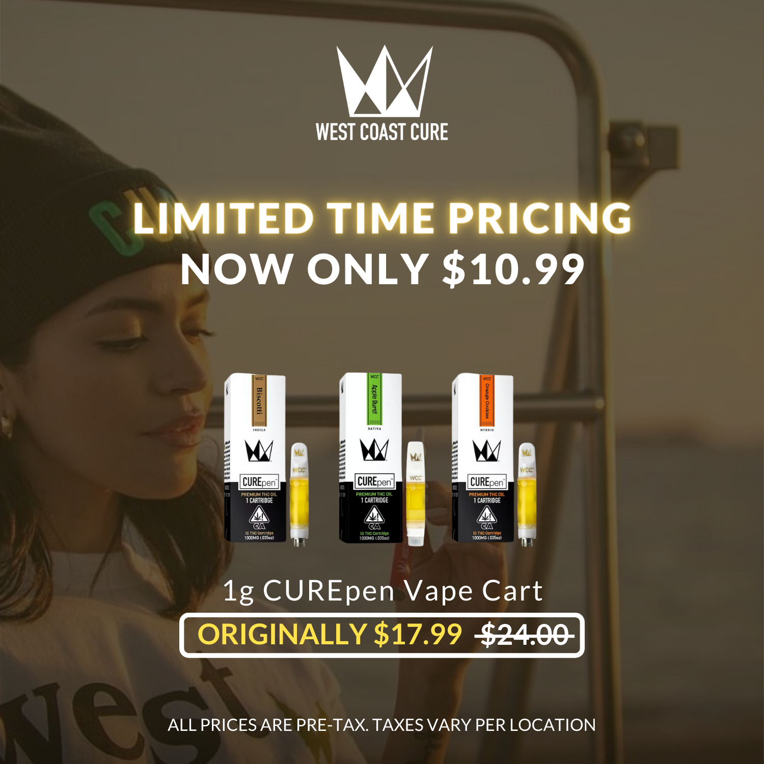 West Coast Cure Limited Time Pricing now only $10.99, 1g CUREpen Vape Cart