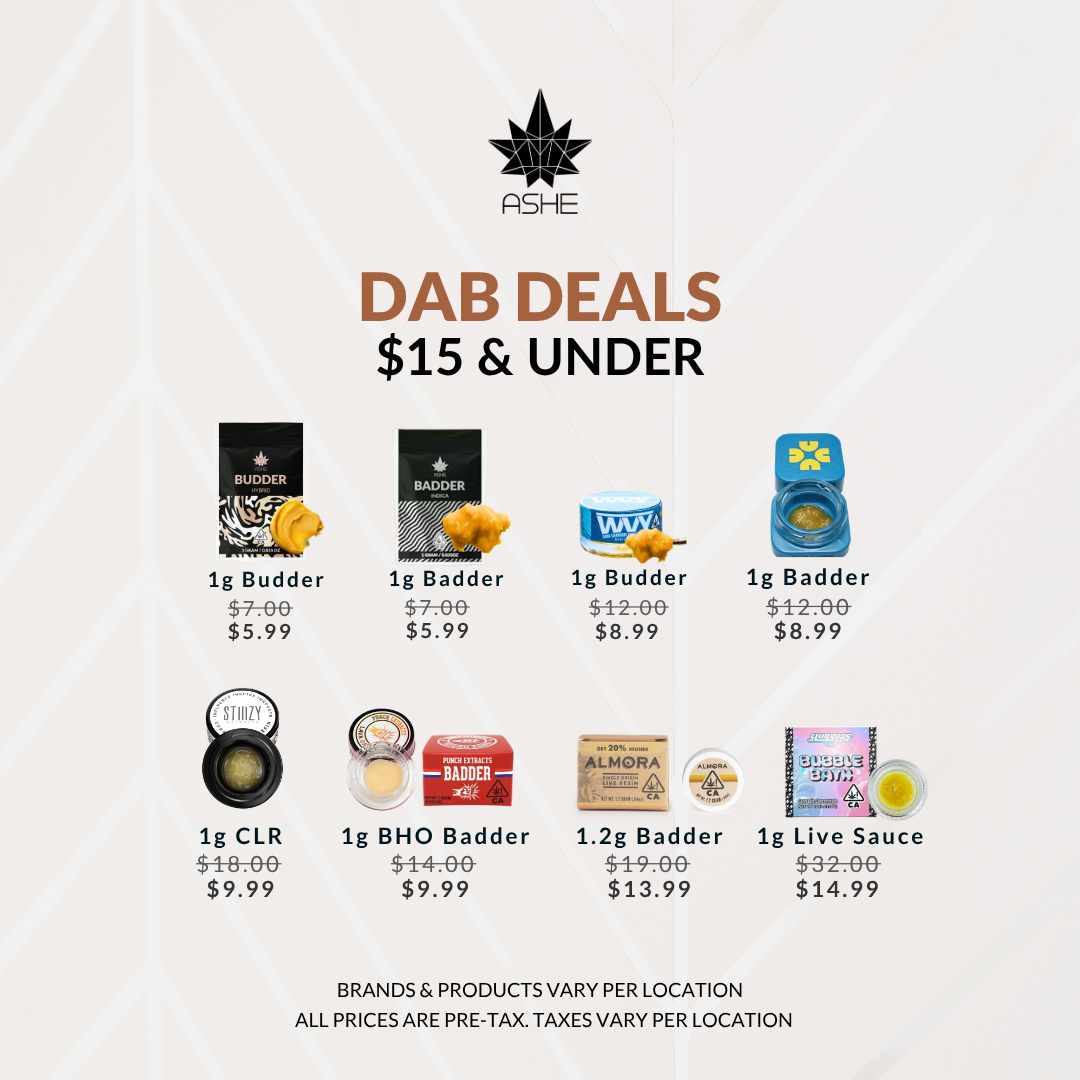 ASHE Dab Deals $15 and Under