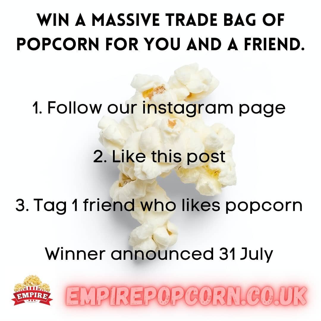 Empire Popcorns July Competition.

Like the post. Follow our page. Tag a friend 

Winner will receive 2 huge bags of sweet popcornto share with you and a friend. 

Winner announced 31st July.

UK mainland only. 

Remember our website www.empirepopcor