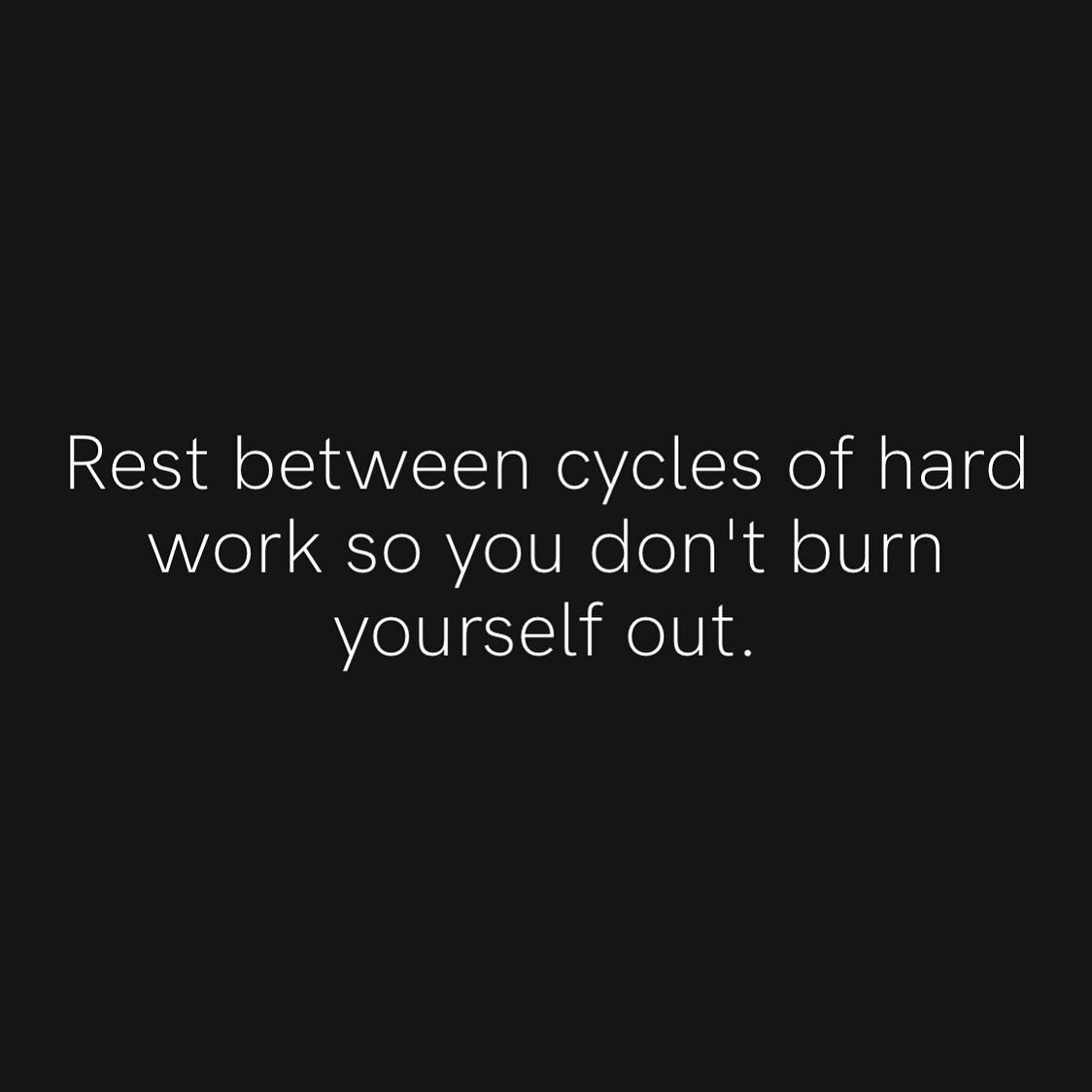 Just for you today. Don&rsquo;t burn yourself out. It&rsquo;s critical to your long term success