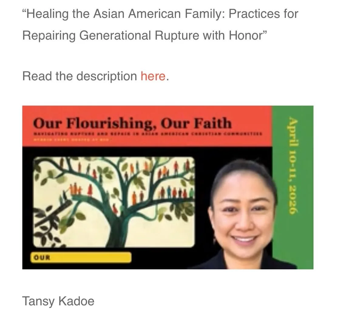 Congrats to our dear friend Tansy Kadoe who presents at Biola University&rsquo;s Asian American Mental Health Conference (April 10-11, Virtual registration still alive).

Our Flourishing, Our Faith:
Navigating Rupture and Repair in Asian American Chr