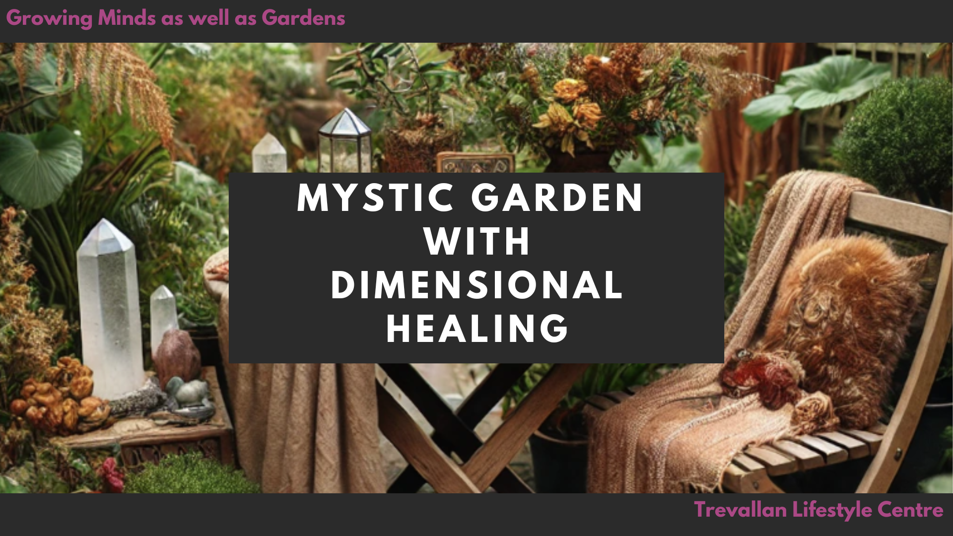 Mystic Garden with Dimensional Healing