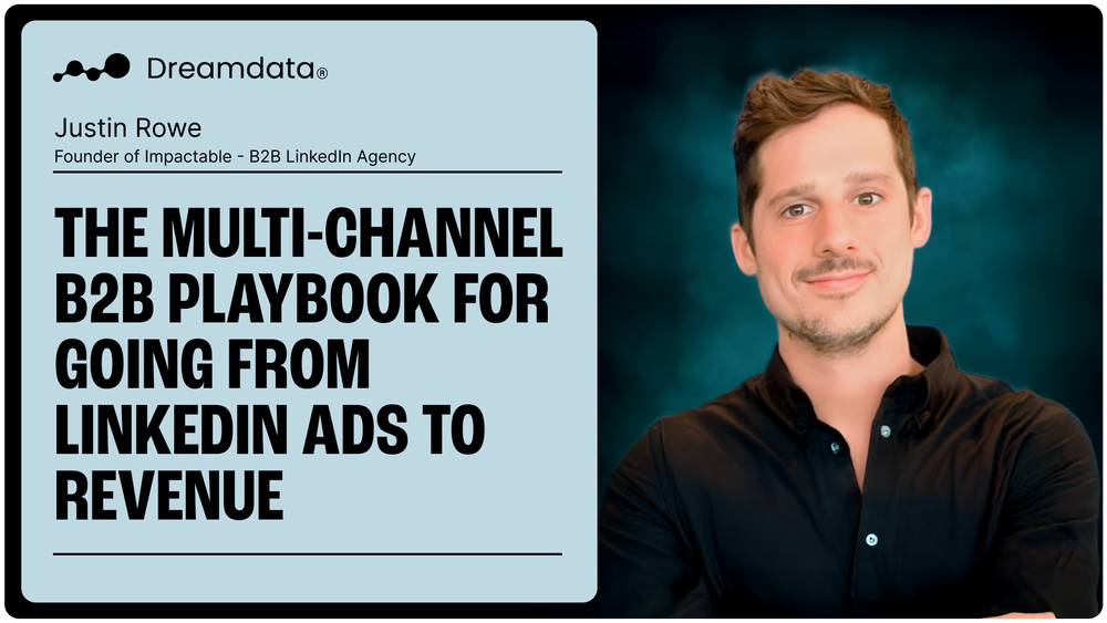 Justin Reeves Platform One The Multi-Channel Playbook for Going From LinkedIn Ads to Revenue ...