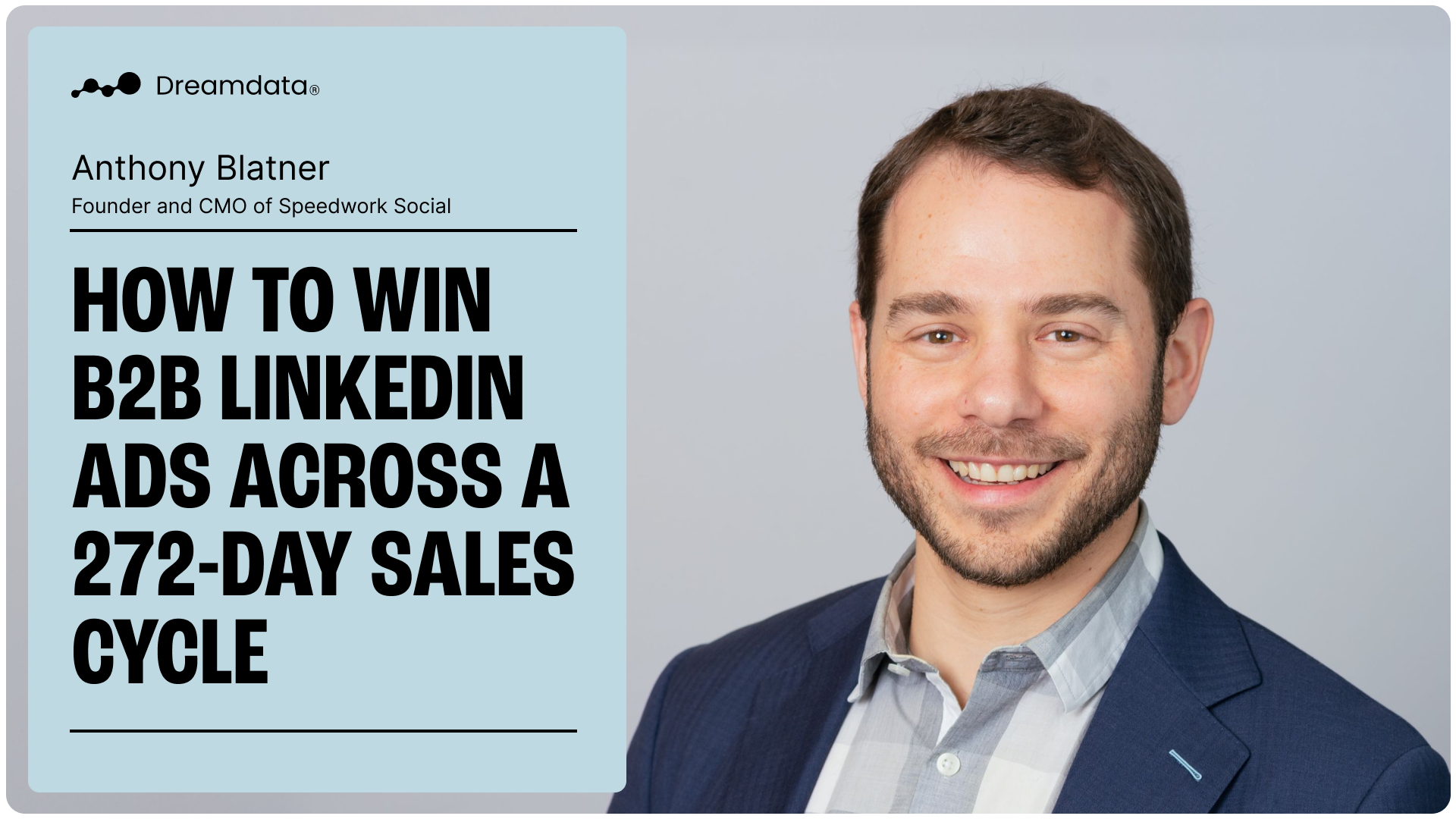 How to Win B2B LinkedIn Ads Across a 272-Day Sales Cycle