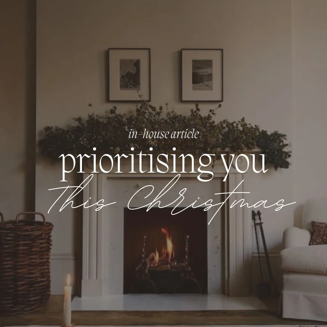 Prioritising Yourself This Christmas - Why It’s Not Selfish!