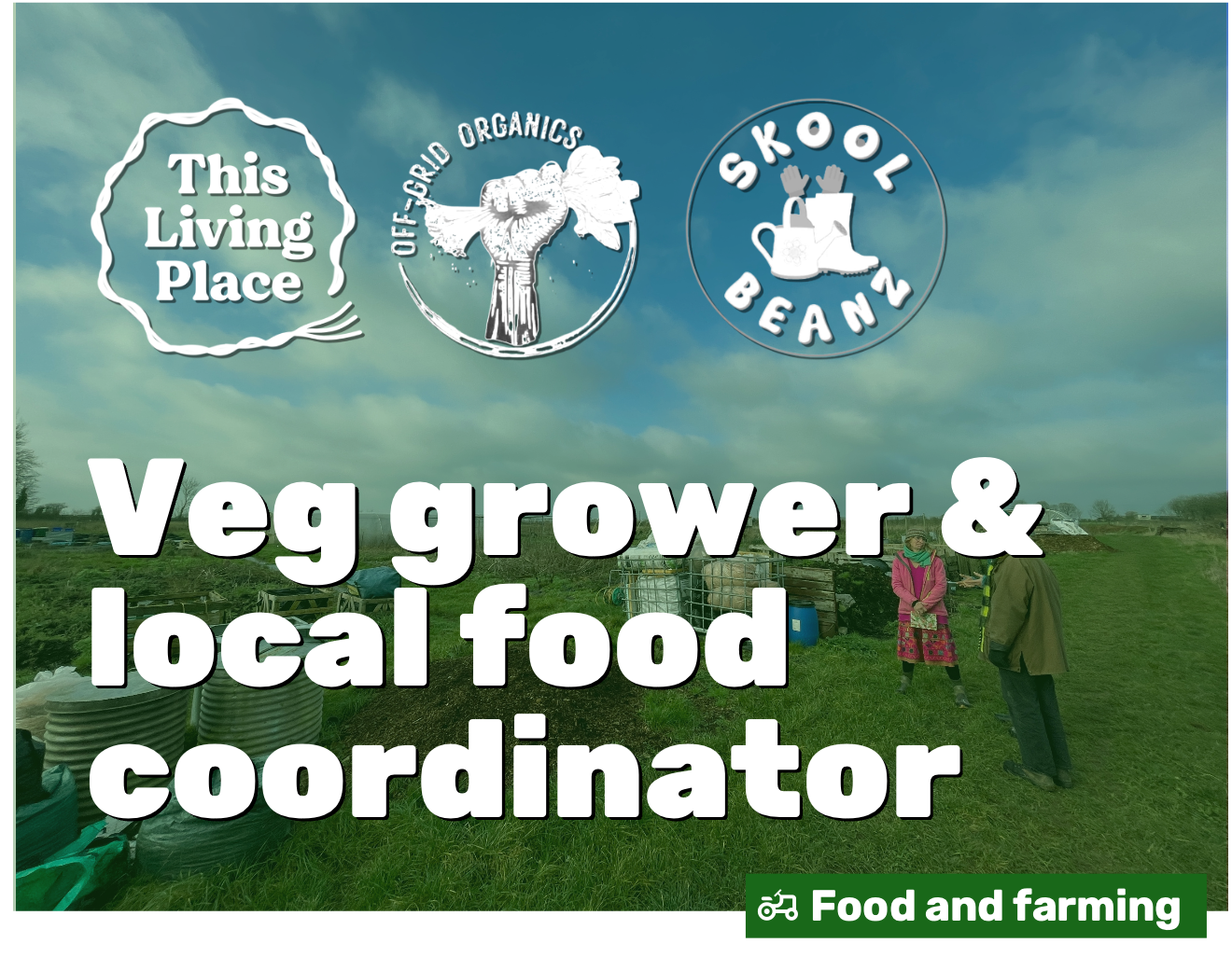 Veg grower & local food coordinator
