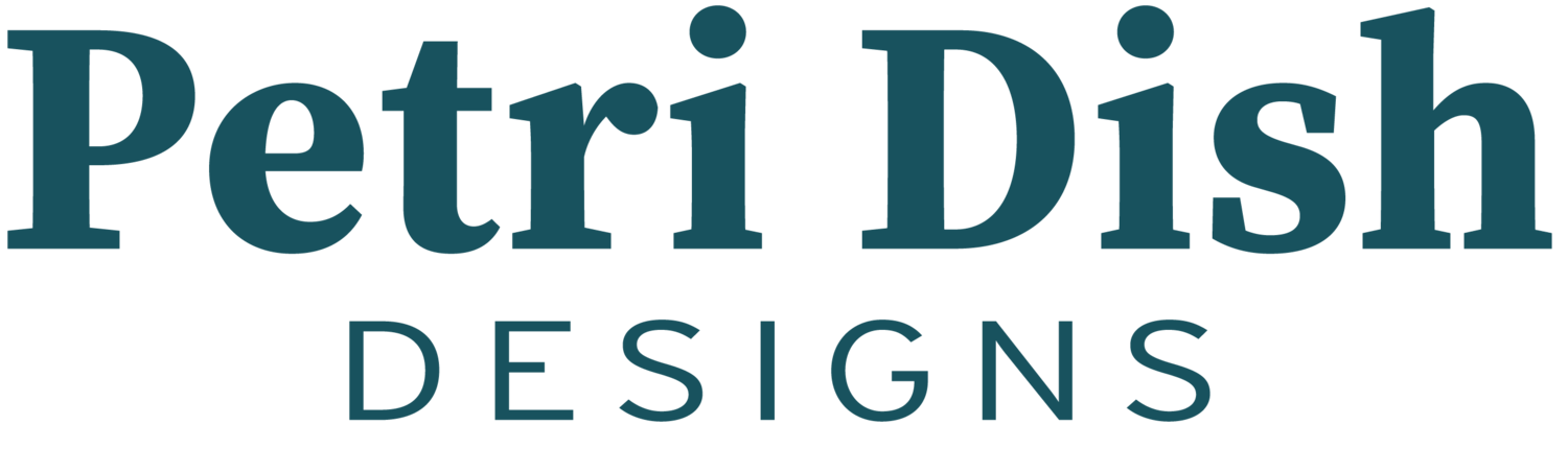 Petri Dish Designs